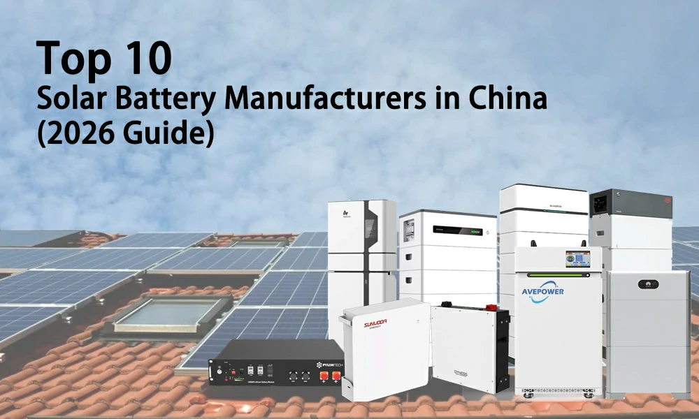 top 10 solar battery manufacturers in china