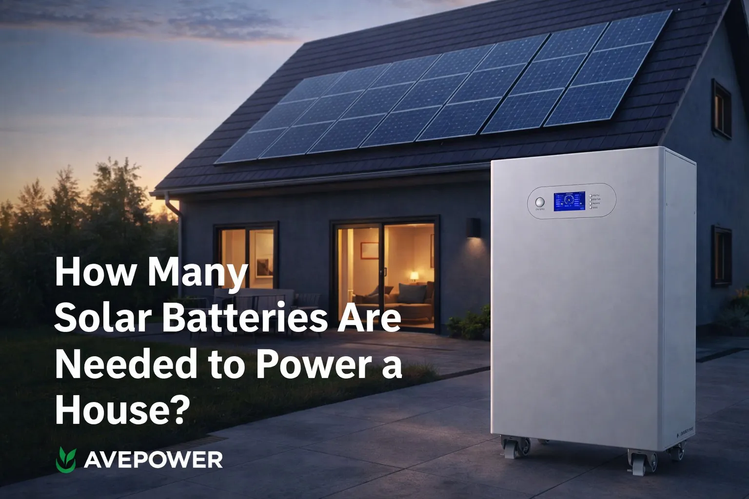 how many solar batteries are needed to power a house